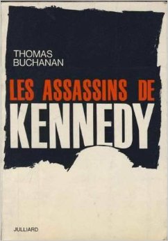 Les assassins de Kennedy - par Thomas Buchanan