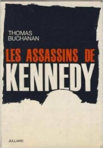 Les assassins de Kennedy - par Thomas Buchanan